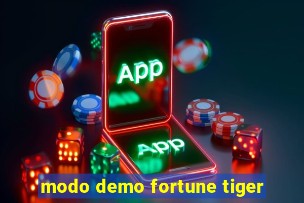 modo demo fortune tiger